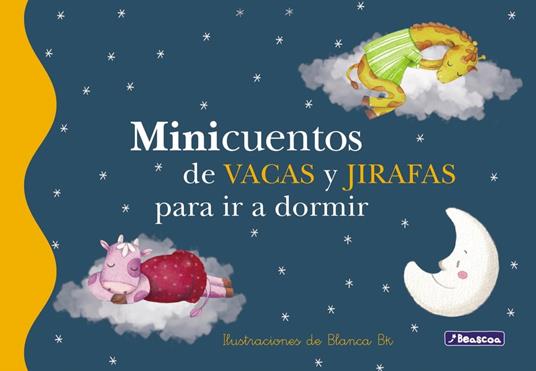 Minicuentos de vacas y jirafas para ir a dormir (Minicuentos) - Blanca Bk - ebook
