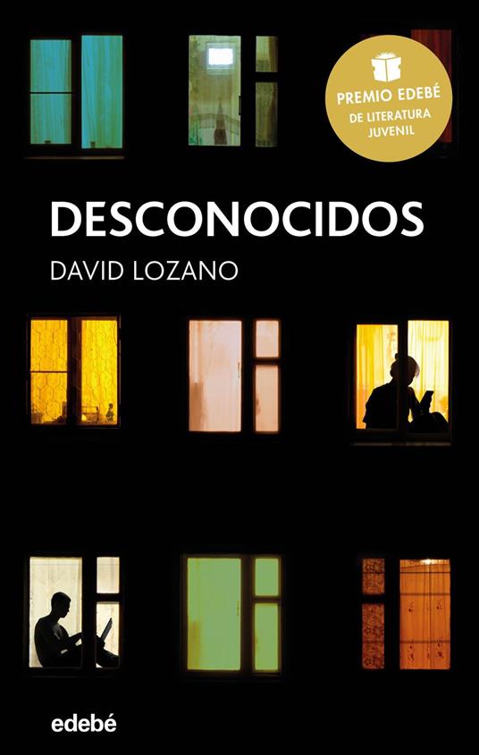 Desconocidos (Premio Edebé de Literatura Juvenil 2018) - David Lozano Garbala - ebook