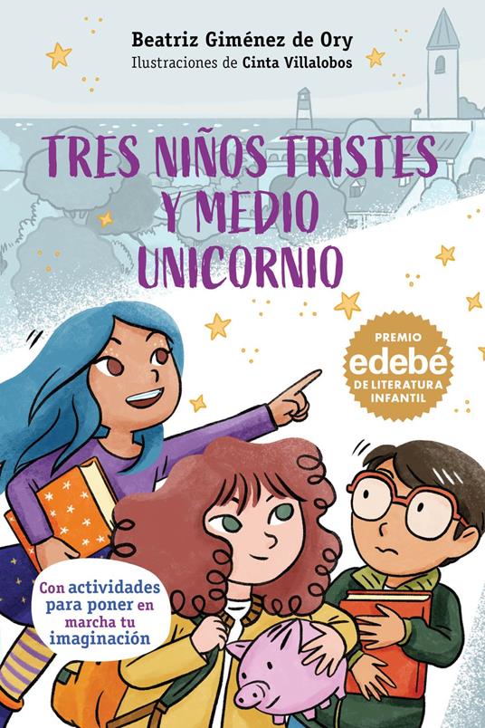TRES NIÑOS TRISTES Y MEDIO UNICORNIO - Beatriz Giménez de Ory - ebook