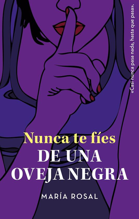 NUNCA TE FÍES DE UNA OVEJA NEGRA - María Rosal - ebook