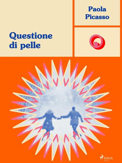Questione di pelle - Paola Picasso - ebook