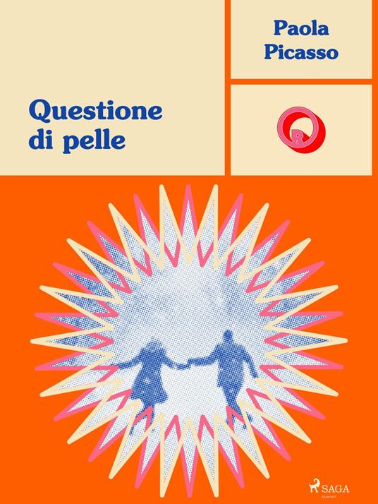 Questione di pelle - Paola Picasso - ebook