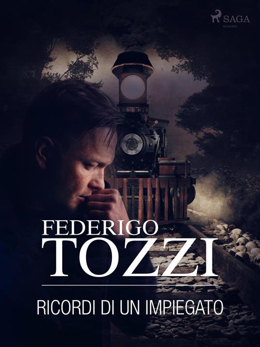 Ricordi di un impiegato - Federigo Tozzi - ebook