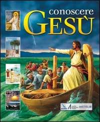Conoscere Gesù - Lois Rock - copertina