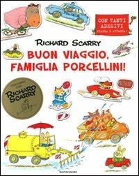 Buon viaggio famiglia Porcellini! Con adesivi. Ediz. illustrata - Richard Scarry - copertina