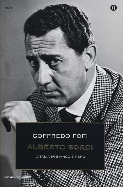 Alberto Sordi. L'Italia in bianco e nero - Goffredo Fofi - copertina