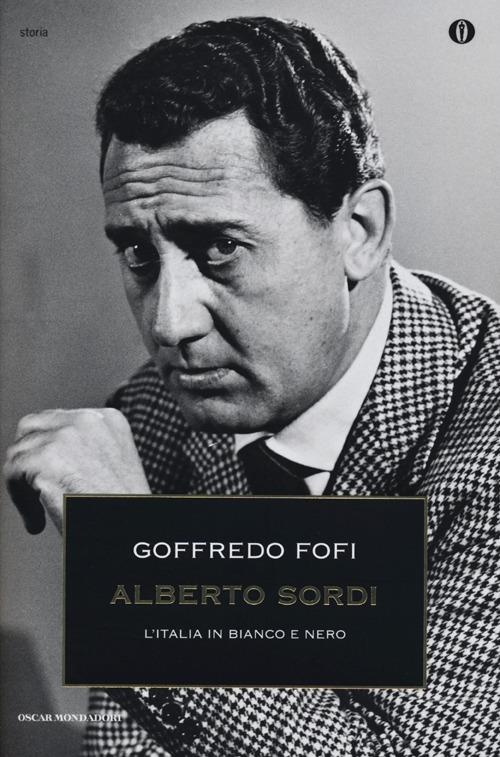 Alberto Sordi. L'Italia in bianco e nero - Goffredo Fofi - copertina