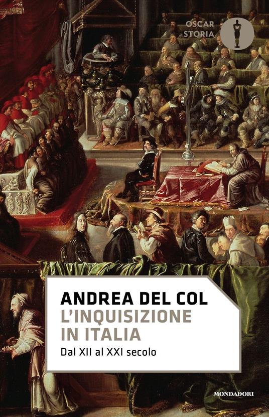 L'Inquisizione in Italia. Dal XII al XXI secolo - Andrea Del Col - copertina