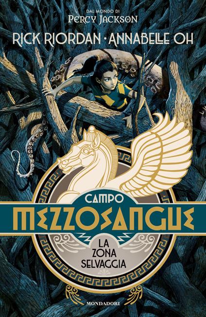 Campo Mezzosangue. La zona selvaggia - Rick Riordan,Annabelle Oh - copertina