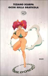 Occhi sulla graticola - Tiziano Scarpa - copertina