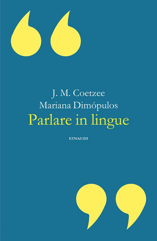 Parlare in lingue - J. M. Coetzee,Mariana Dimópulos - copertina