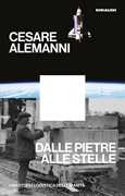 Dalle pietre alle stelle. Una storia logistica dell'umanità