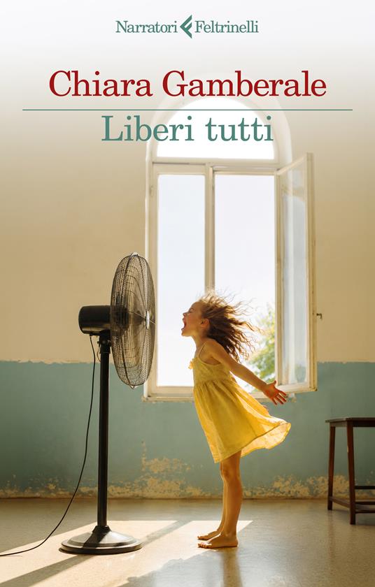 Liberi tutti. Con cartolina illustrata in omaggio - Chiara Gamberale - copertina