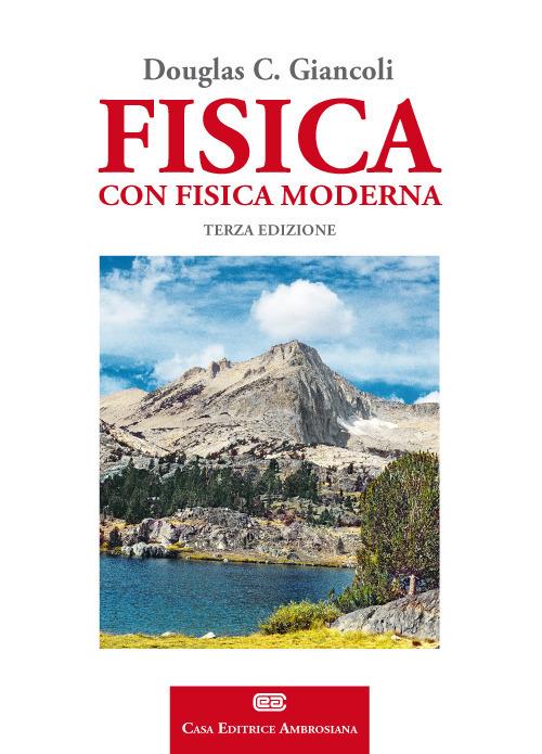 Fisica. Con fisica moderna. Principi e applicazioni. Con Contenuto digitale (fornito elettronicamente) - Douglas C. Giancoli - copertina