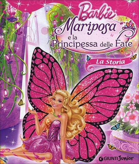 Barbie Mariposa e la principessa delle fate. La storia - Andrea Giuliani - copertina