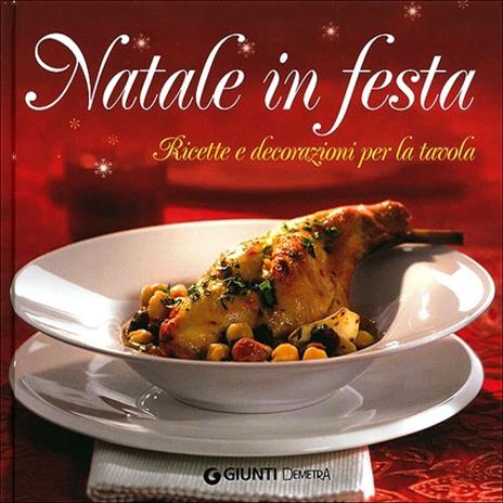 Natale in festa. Ricette e decorazioni per la tavola. Con gadget - copertina