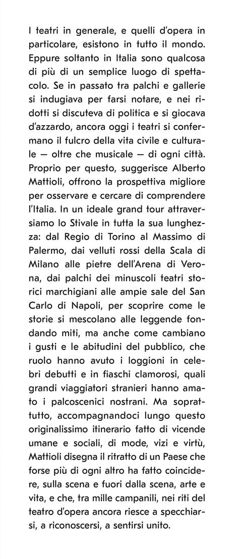 Gran Teatro Italia. Viaggio sentimentale nel paese del melodramma - Alberto Mattioli - 2