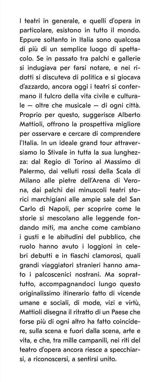 Gran Teatro Italia. Viaggio sentimentale nel paese del melodramma - Alberto Mattioli - 2