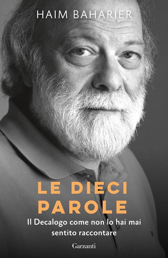 Le dieci parole. Il decalogo come non lo hai mai sentito raccontare - Haim Baharier - ebook