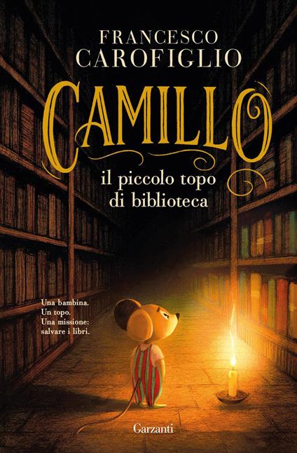 Camillo il piccolo topo di biblioteca - Francesco Carofiglio - ebook