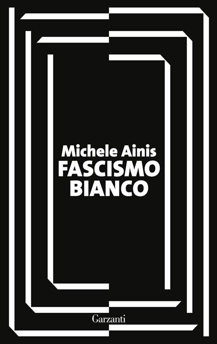 Fascismo bianco - Michele Ainis - ebook