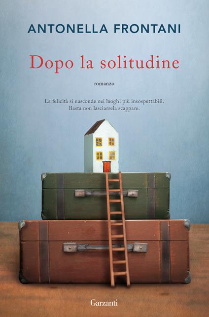 Dopo la solitudine - Antonella Frontani - copertina