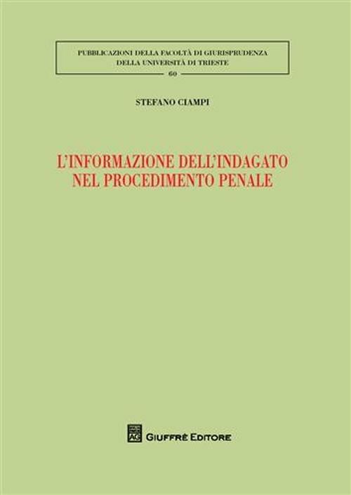 L' informazione dell'indagato nel procedimento penale - Stefano Ciampi - copertina
