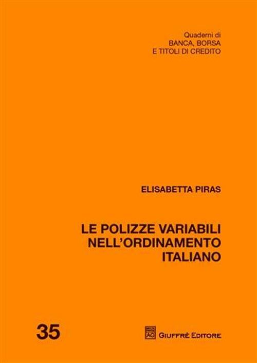 Le polizze variabili nell'ordinamento italiano - Elisabetta Piras - copertina