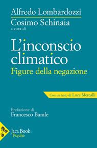 L'inconscio climatico. Figure della negazione