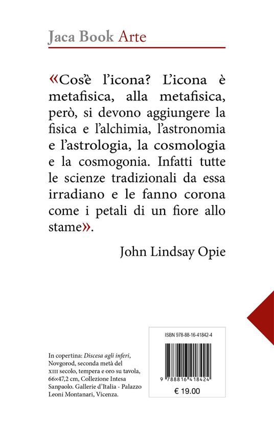 Nel mondo delle icone. Dall'India a Bisanzio - John Lindsay Opie - 2