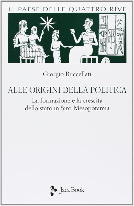 Alle origini della politica - Giorgio Buccellati - copertina