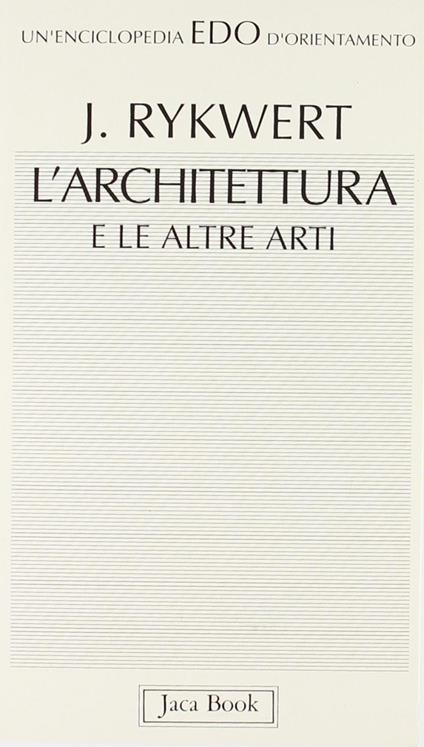 L'architettura e le altre arti - Joseph Rykwert - copertina