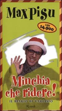 Minchia che ridere! Il diario di Tarcisio - Max Pisu,Sergio Cosentino - copertina