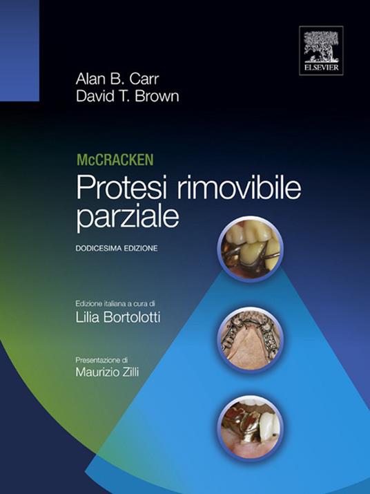 McCracken. Protesi rimovibile parziale - David T. Brown,Alan B. Carr,Lilia Bortolotti,D. Laddomada - ebook