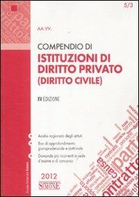 Compendio di istituzioni di diritto privato (diritto civile) - copertina