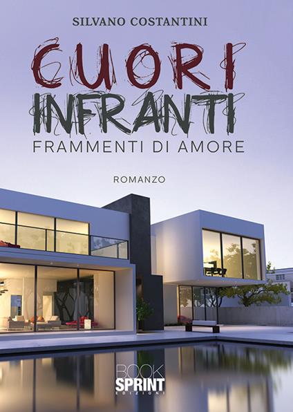 Cuori infranti. Frammenti di amore - Silvano Costantini - copertina