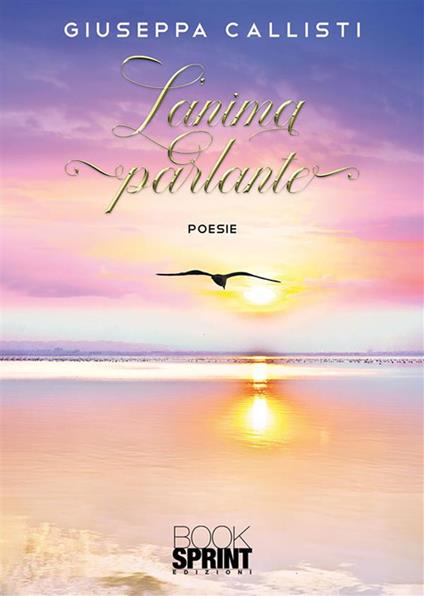 L' anima parlante - Giuseppa Callisti - ebook