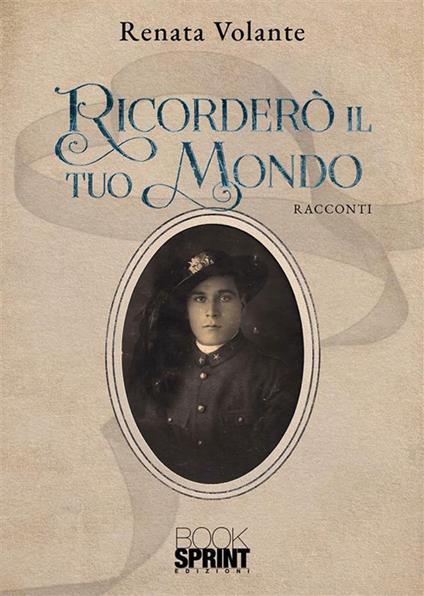 Ricorderò il tuo mondo - Renata Volante - ebook