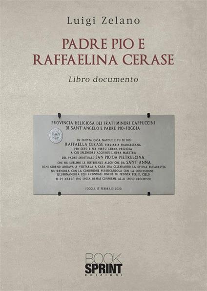 Padre Pio e Raffaelina Cerase - Luigi Zelano - ebook