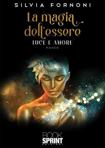 La magia dell'essere - Silvia Fornoni - ebook