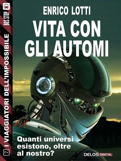 Vita con gli automi - Enrico Lotti - ebook