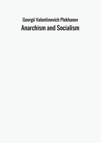 Anarchism and socialism - Georgii Valentinovich Plekhanov - copertina