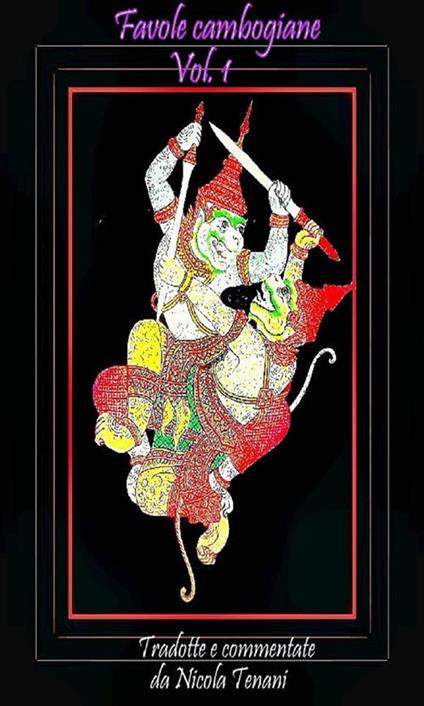 Favole cambogiane Vol. 1 - Nicola Tenani - ebook