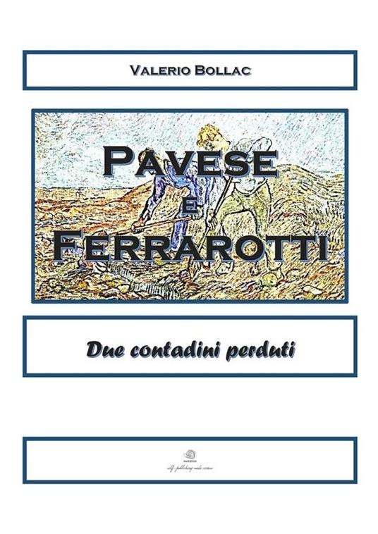Pavese & Ferrarotti. Due contadini perduti a Torino - Valerio Bollac - ebook