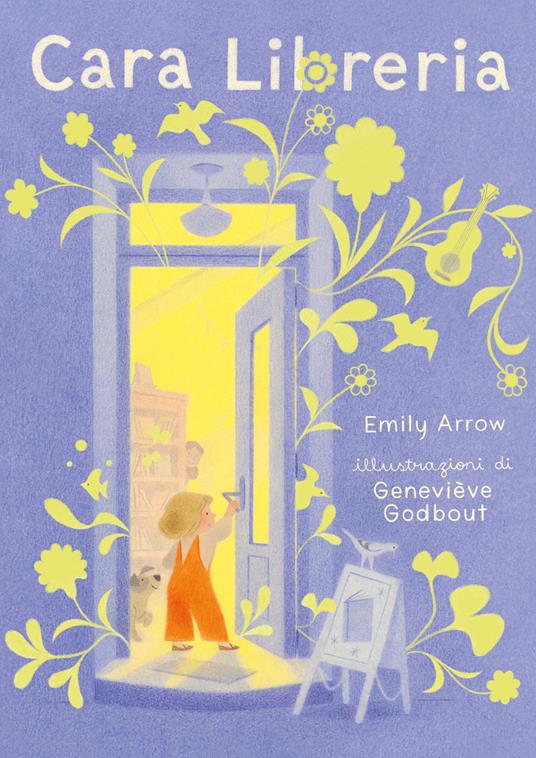 Cara Libreria. Ediz. a colori - Emily Arrow - copertina