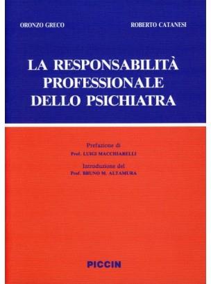 La responsabilità professionale dello psichiatra - Oronzo Greco,Roberto Catanesi - copertina