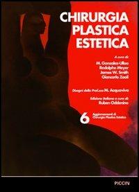 Chirurgia plastica estetica. Vol. 6: Aggiornamenti. - copertina