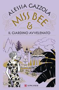 Miss Bee e il giardino avvelenato