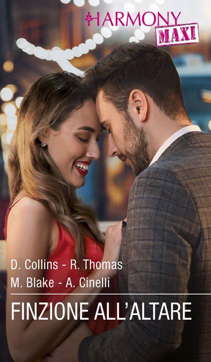 Finzione all'altare - Maya Blake,Amanda Cinelli,Dani Collins,Rachael Thomas - ebook