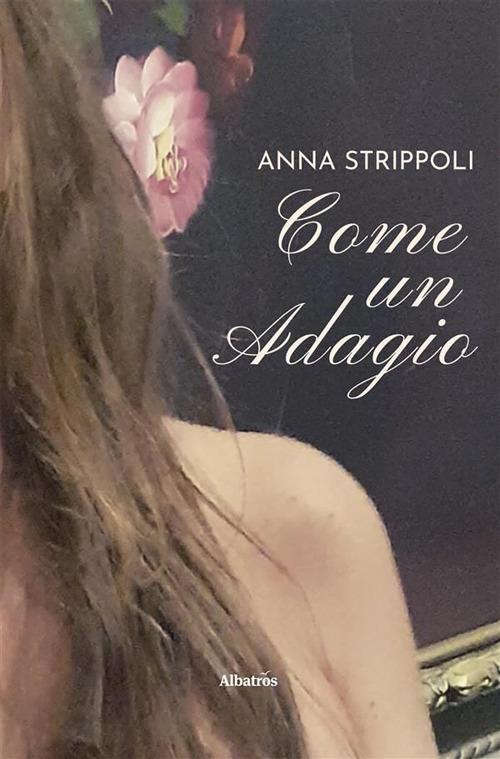 Come un adagio - Anna Strippoli - ebook